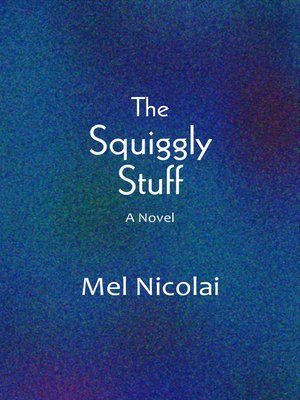 cover image of The Squiggly Stuff